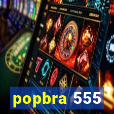 popbra 555